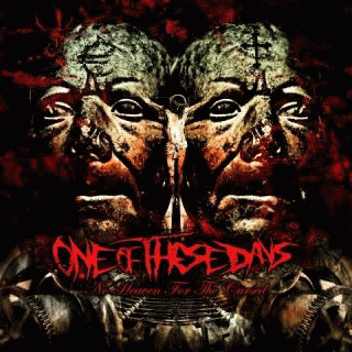 One Of These Days : No Heaven for the Cursed One Of These Days : No Heaven for the Cursed